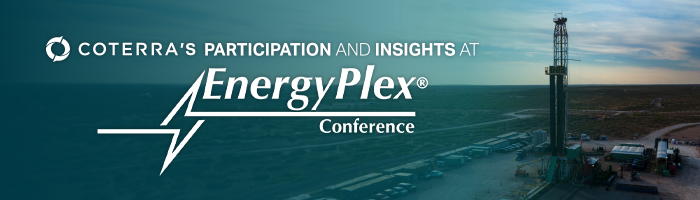 Coterra's Participation and Insights at EnergyPlex conference